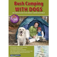 BUSH CAMPING WITH DOGS 3RD EDITION